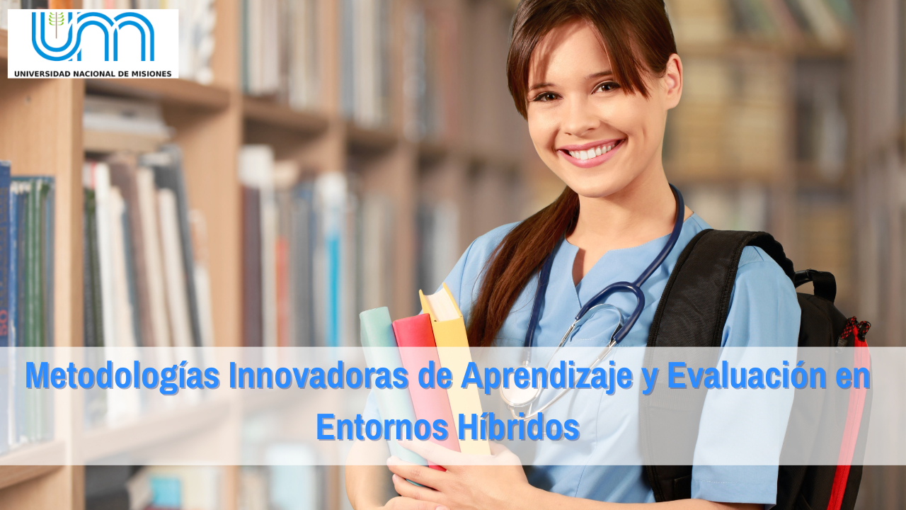 Metodologías Innovadoras de Aprendizaje y Evaluación en Entornos Híbridos