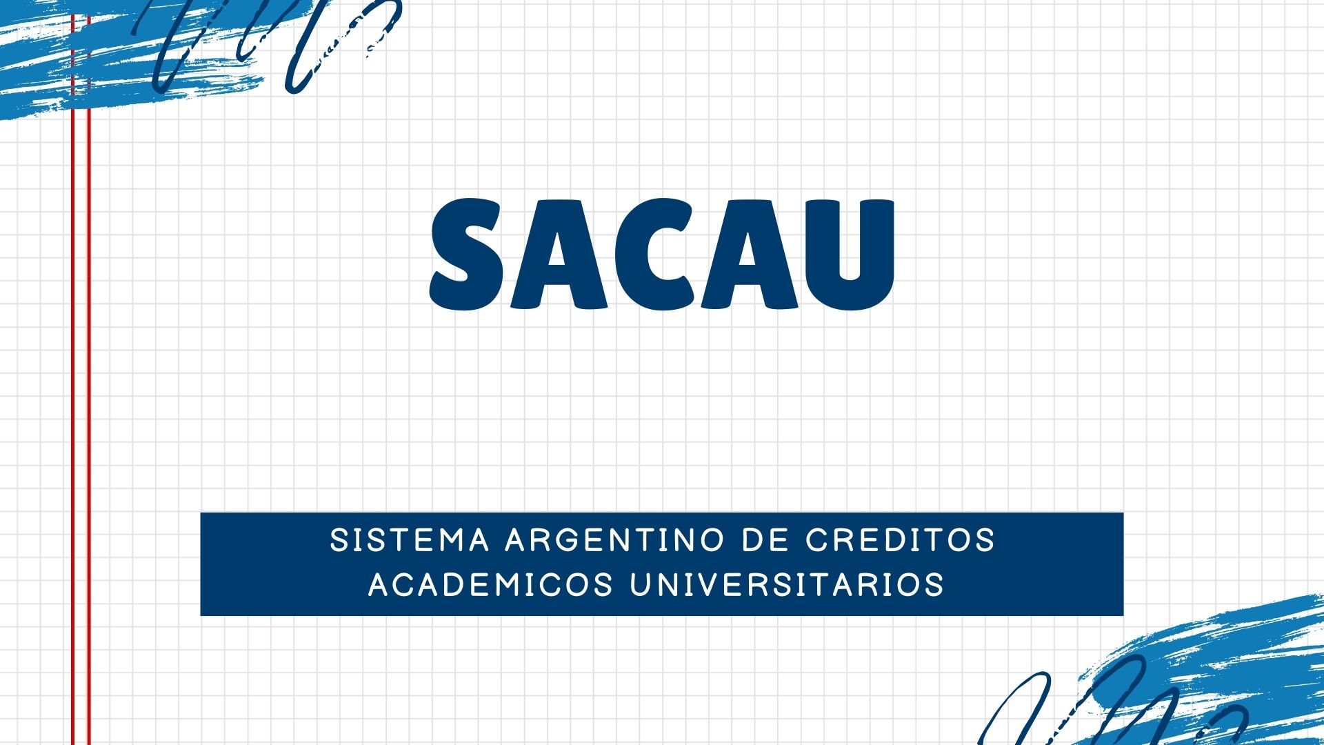 Dialogo y Reflexión sobre el Sistema Argentino de Créditos (SACAU)